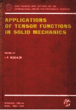 APPLICATIONS OF TENSOR FUNCTIONS IN SOLID MECHANICS