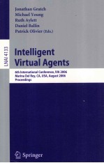 Lecture Notes in Artificial Intelligence 4133 Intelligent Virtual Agents 6th International Working C