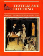 TEXTILES AND CLOTHING C.1150-C.1450 MEDIEVAL FINDS FROM EXCAVATIONS IN LONDON