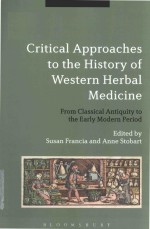 Critical approaches to the history of western herbal medicine from classical antiquity to the early 