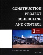 CONSTRUCTION PROJECT SCHEDULING AND CONTROL THIRD EDITION