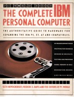 The Complete IBM Personal Computer:The Authoritative Guide to Hardware for Expanding the IBM PC