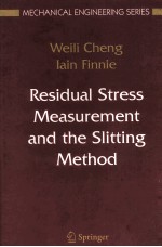 RESIDUAL STRESS MEASUREMENT AND THE SLITTING METHOD