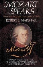 MOZART SPEAKS VIEWS ON MUSIC