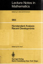 LECTURE NOTES IN MATHEMATICS 983: NONSTANDARD ANALYSIS-RECENT DEVELOPMENTS