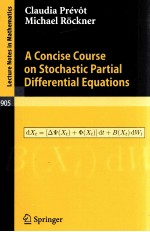 A CONISE COURSE ON STOCHASTIC PARTIAL DIFFERENTIAL EQUATIONS