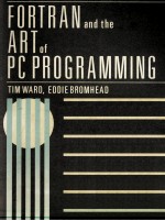 FORTRAN AND THE ART OF PC PROGRAMMING