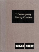 Contemporary Literary Criticism Volume 162