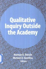 Qualitative Inquiry Outside the Academy