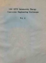 PROCEEDINGS OF THE 25TH INTERSOCIETY ENERGY CONVERSION ENGINEERING CONFERENCE VOLUME 6