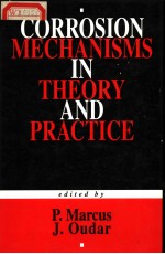 CORROSION MECHANISMS IN THEORY AND PRACTICE