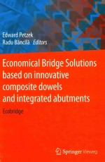 ECONOMICAL BRIDGE SOLUTIONS BASED ON INNOVATIVE COMPOSITE DOWELS AND INTEGRATED ABUTMENTS ECOBRIDGE