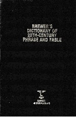 BREWER'S DICTIONARY OF 20TH CENTURY PHRASE AND FABLE