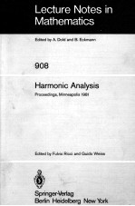 LECTURE NOTES IN MATHEMATICS 908: HARMONIC ANALYSIS