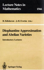 LECTURE NOTES IN MATHEMATICS 1566: DIOPHANTINE APPROXIMATION AND ABELIAN VARIETIES