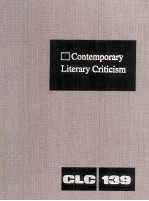 Contemporary Literary Criticism Volume 139