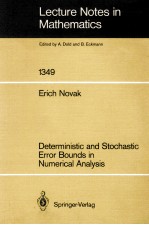 LECTURE NOTES IN MATHEMATICS 1349: DETERMINISTIC AND STOCHASTIC ERROR BOUNDS IN NUMERICAL ANALYSIS