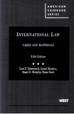 INTERNATIONAL LAW CASES AND MATERIALS  FIFTH EDITION