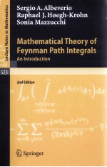 MATHEMATICAL THEORY OF FEYNMAN PATH INTEGRALS