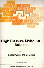 HIGH PRESSURE MOLECULAR SCIENCE