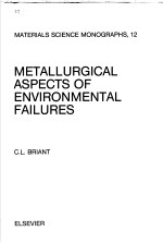 METALLURGICAL ASPECTS OF ENVIRONMENTAL FAILURES