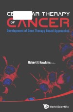 Cellular therapy of cancer development of gene therapy based approaches