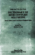 THE FACTS ON FILE DICTIONARY OF 21TH CENTURY ALLUSIONS