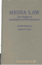 MEDIA LAW THE RIGHTS OF JOURNALISTS AND BROADCASTERS