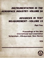 INSTRUMENTATION IN THE AEROSPACE INDUSTRY-VOLUME 24 ADVANCES IN TEST MEASUREMENT-VOLUME 15 PART TWO 