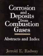 CORROSION AND DEPOSITS FROM COMBUSTION GASES ABSTRACTS AND INDEX