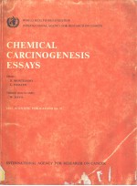 WORLD HEALTH ORGANIZATION INTERNATIONAL AGENCY FOR RESEARCH ON CANCER  CHEMICAL CARCINOGENESIS ESSAY