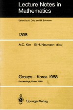 LECTURE NOTES IN MATHEMATICS 1398: GROUPS - KOREA 1988