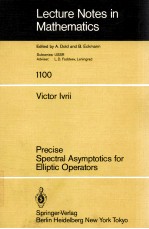 LECTURE NOTES IN MATHEMATICS 1100: PRECISE SPECTRAL ASYMPTOTICS FOR ELLIPTIC OPERATORS