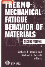 THERMOMECHANICAL FATIGUE BEHAVIOR OF MATERIALS:SECOND VOLUME