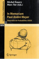 IN MEMORIAM PAUL-ANDRE MEYER: SEMINAIRE DE PROBABILITES XXXIX