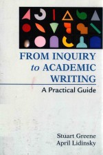 FROM INQUIRY TO ACADEMIC WRITING A PRACTICAL GUIDE