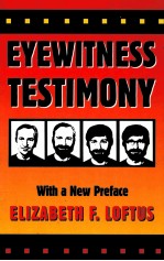 EYEWITNESS TESTIMONY WITH A NEW PREFACE BY THE AUTHOR