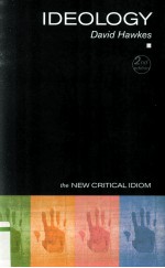 IDEOLOGY Second Edition the NEW CRITICAL IDIOM