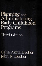 PLANNING AND ADMINISTERING EARLY CHILDHOOD PROGRAMS THIRD EDITION