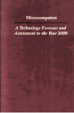 Microcomputers:A Technology Forecast and Assessment to the Year 2000