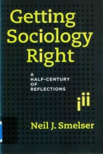 Getting Sociology Right A Half-Century of Reflections