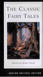 A NORTON CRITICAL EDITION THE CLASSIC FAIRY TALES TEXTS CRITICISM