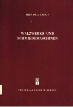 WALZWERKS-UND SCHMIEDEMASCHINEN