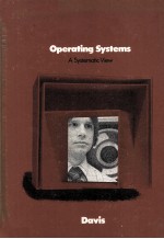 Operating Systems A Systematic View