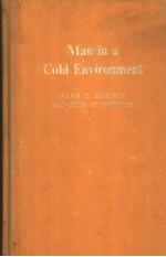 MAN IN A COLD ENVIRONMENT PHYSIOLOGICAL AND PATHOLOGICAL EFFECTS OF EXPOSURE TO LOW TEMPERATURES