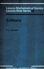 LONDON MATHEMATICAL SOCIETY LECTURE NOTE SERIES 85 SOLITONS