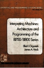 Interpreting Machines:Architecture and Programming of the B1700/B1800 Series