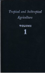 TROPICAL AND SUBTROPICAL AGRICULTURE VOLUME 1