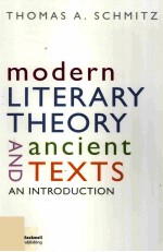 Modern Literary Theory and Ancient Texts An Introduction