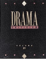 DRAMA CRITICISM VOLUME 21